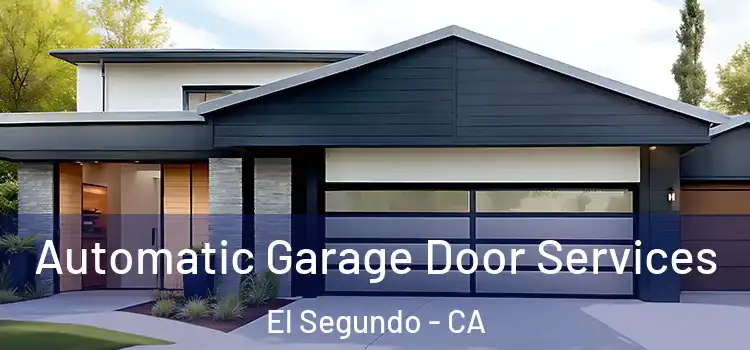  Automatic Garage Door Services El Segundo - CA