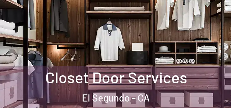  Closet Door Services El Segundo - CA