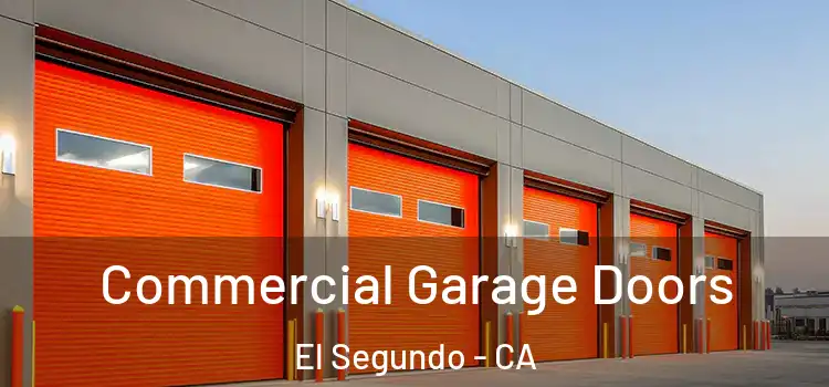  Commercial Garage Doors El Segundo - CA