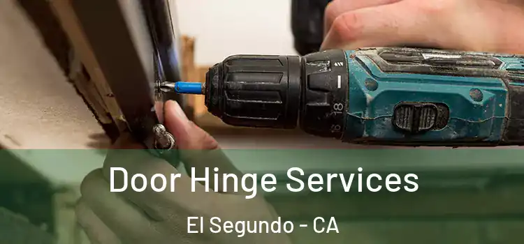  Door Hinge Services El Segundo - CA