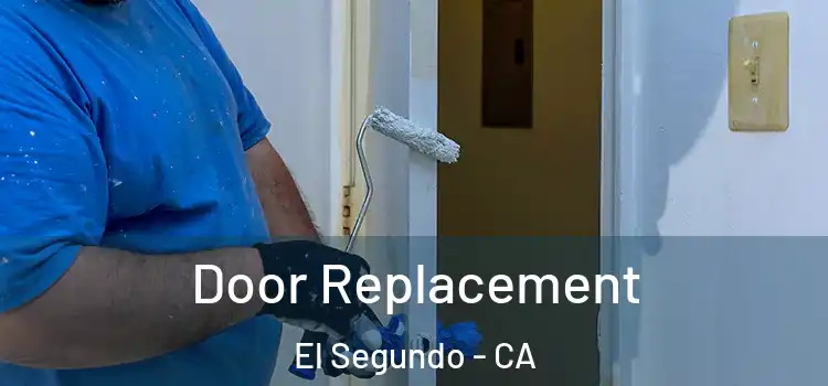 Door Replacement El Segundo - CA
