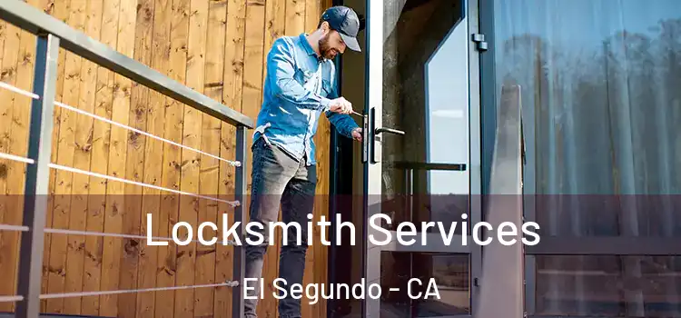  Locksmith Services El Segundo - CA