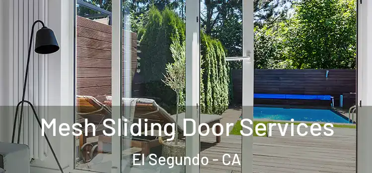  Mesh Sliding Door Services El Segundo - CA