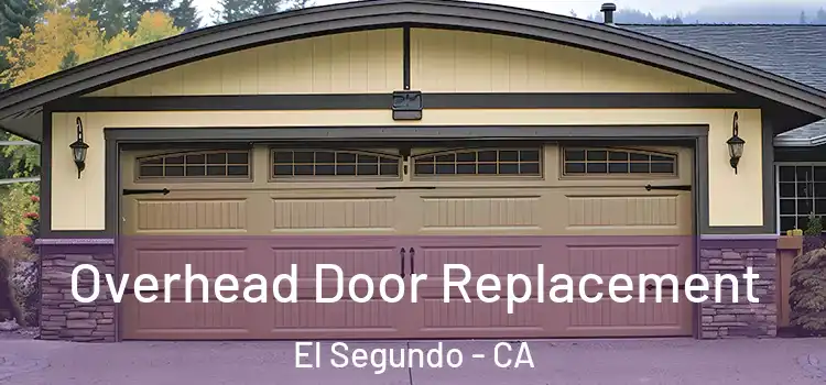  Overhead Door Replacement El Segundo - CA