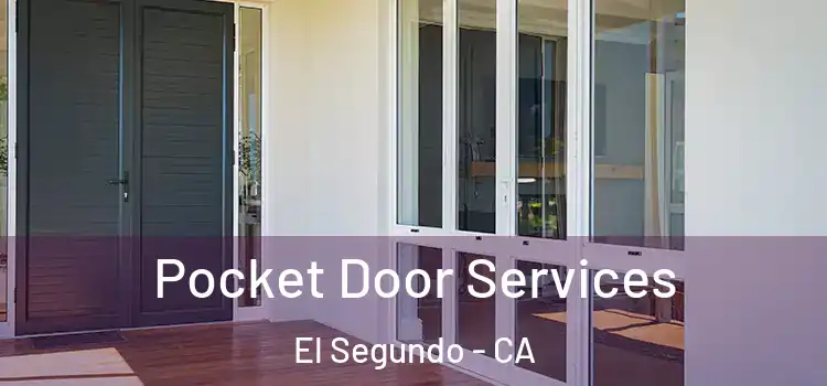  Pocket Door Services El Segundo - CA