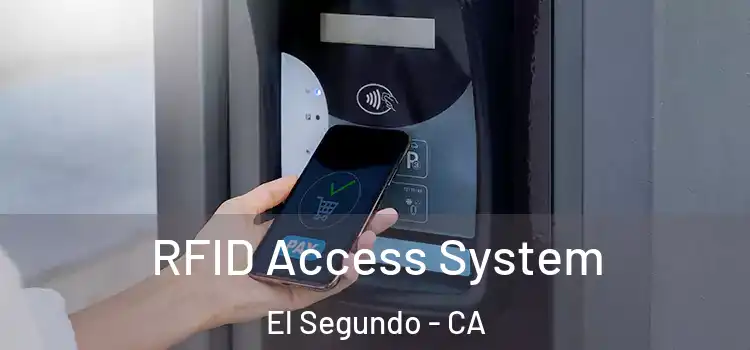RFID Access System El Segundo - CA