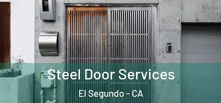  Steel Door Services El Segundo - CA