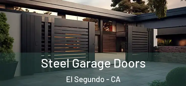  Steel Garage Doors El Segundo - CA