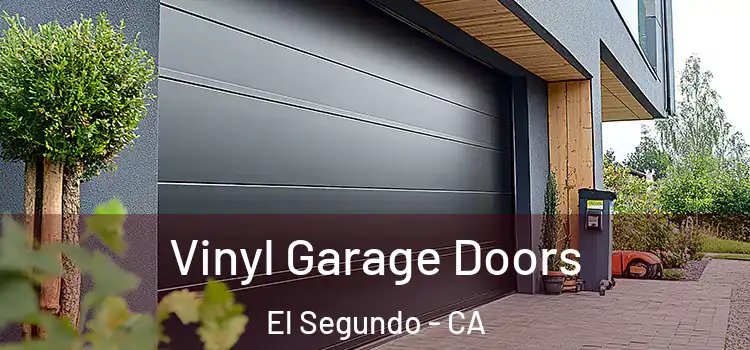  Vinyl Garage Doors El Segundo - CA